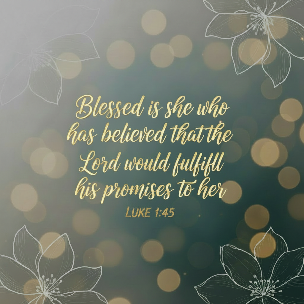 Luke 1:45 Centered Luxury